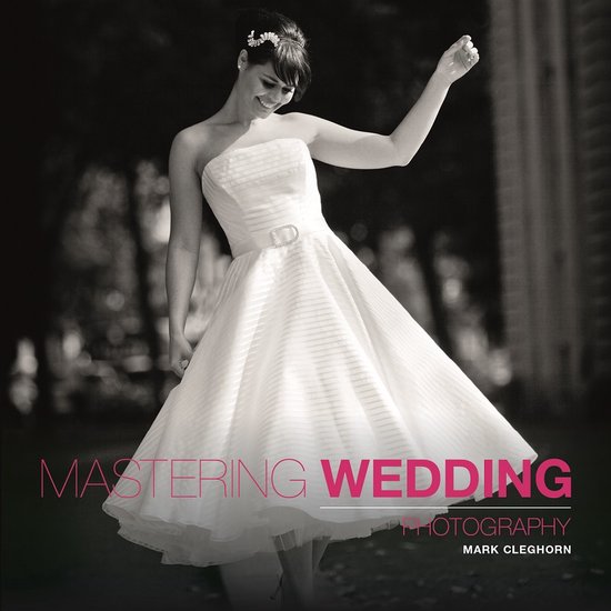 Mastering Wedding Photography - cover