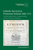 Irish Historical Monographs- Catholic Survival in Protestant Ireland, 1660-1711
