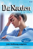 Dr. Norden Extra 52 - Jede Hoffnung aufgegeben