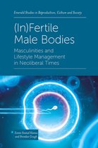 Emerald Studies in Reproduction, Culture and Society- (In)Fertile Male Bodies