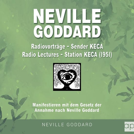 Neville Goddard - Radiovorträge - Sender KECA (Radio Lectur ... - cover