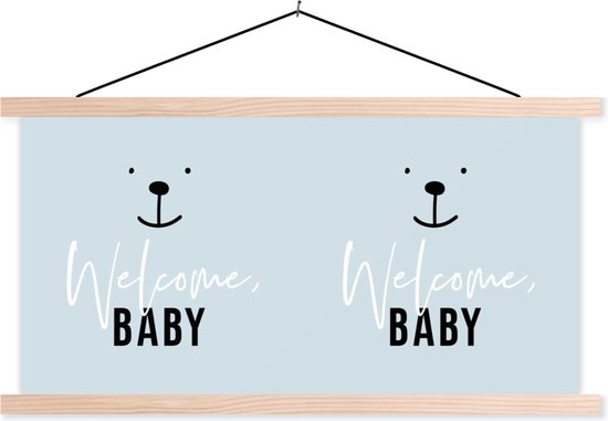 Posterhanger incl. Poster - Schoolplaat - Quotes - Welcome baby - Kinderen - Spreuken - Kids - Baby - 150x75 cm - Blanke latten