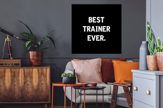 Stickers muraux - Quote - Trainer - Best - Zwart - 80x80 cm - Feuille adhésive