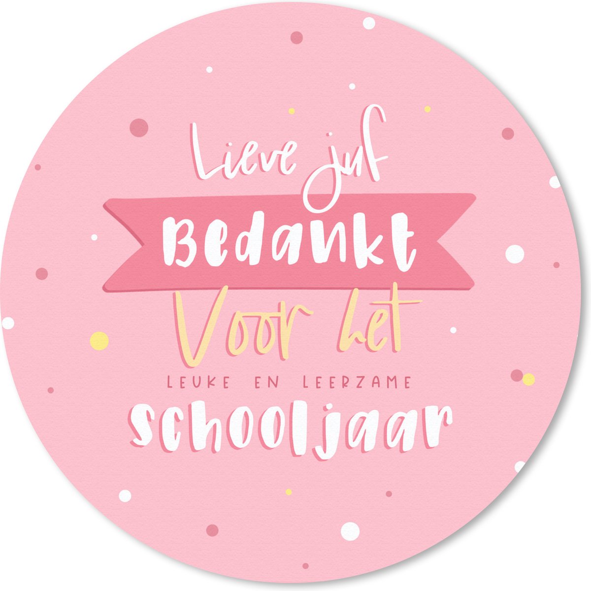 Muismat - Mousepad - Rond - Quote - Stippen - Roze - Lieve Juf bedankt - Spreuken - 40x40 cm - Ronde muismat