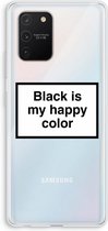 Case Company® - Samsung Galaxy S10 Lite hoesje - Black is my happy color - Soft Cover Telefoonhoesje - Bescherming aan alle Kanten en Schermrand