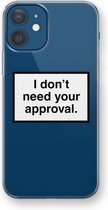 Case Company® - iPhone 12 hoesje - Don't need approval - Soft Cover Telefoonhoesje - Bescherming aan alle Kanten en Schermrand
