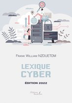 Lexique cyber – Édition 2022