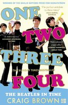 One Two Three Four The Beatles in Time Winner of the Baillie Gifford Prize