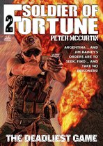 Soldier of Fortune 2 - The Deadliest Game (A Soldier of Fortune Adventure #2)