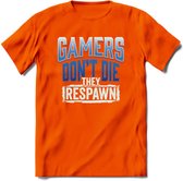 Gamers don't die T-shirt | Donker Blauw | Gaming kleding | Grappig game verjaardag cadeau shirt Heren – Dames – Unisex | - Oranje - M