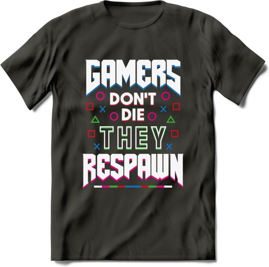 Gamers don't die T-shirt | Gaming kleding | Grappig game verjaardag cadeau shirt Heren – Dames – Unisex | - Donker Grijs - 3XL