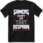 Gamers don't die T-shirt | Gaming kleding | Grappig game verjaardag cadeau shirt Heren – Dames – Unisex | - Zwart - XL