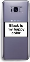 Case Company® - Samsung Galaxy S8 hoesje - Black is my happy color - Soft Cover Telefoonhoesje - Bescherming aan alle Kanten en Schermrand