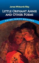 Dover Thrift Editions: Poetry - Little Orphant Annie and Other Poems
