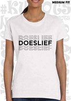 DOESLIEF damesshirt – Wit - Maat M - Korte mouwen - Ronde Hals - Medium Fit - Grappige teksten - Quotes - Kwoots - Humor - Tekst shirt