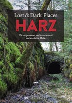 Lost & Dark Places - Lost & Dark Places Harz
