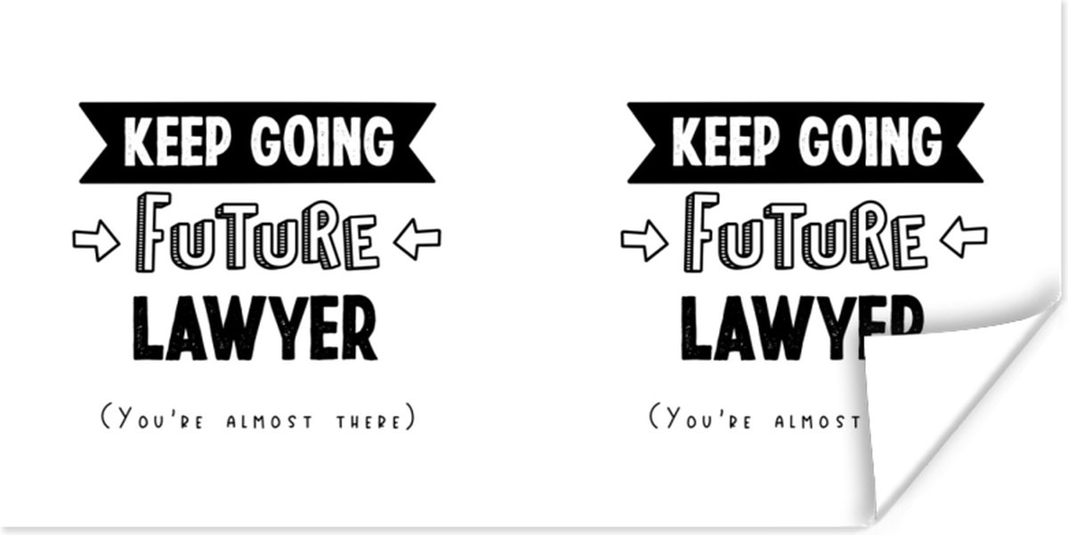 Poster Quote - Studeren - Advocaat - 120x60 cm