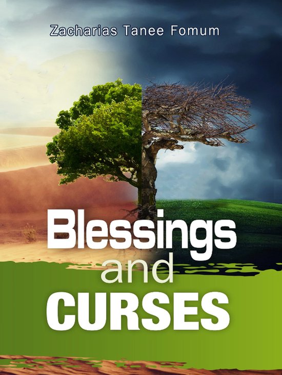 Blessings And Curses (ebook), Zacharias Tanee Fomum 9780463617557