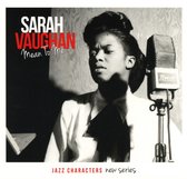 Sarah Vaughan - Jazz Characters: Mean To Me (3 CD)