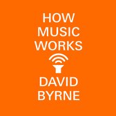 How Music Works