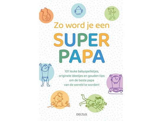 Zo word je een super papa, ZNU | 7090466056508 | Boeken | bol.com