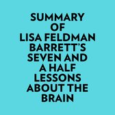 Summary of Lisa Feldman Barrett's Seven and A Half Lessons About The Brain