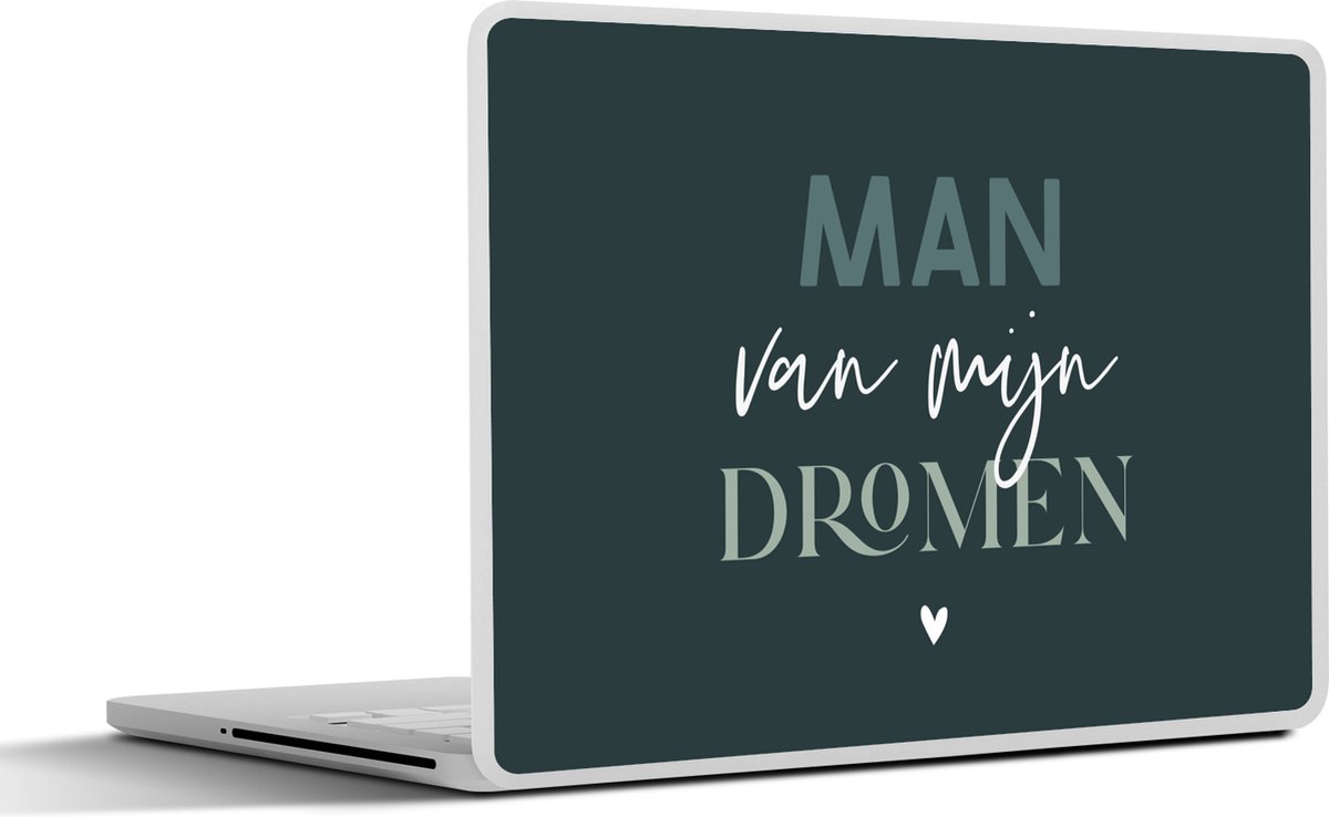 Laptop sticker - 14 inch - Man van mijn dromen - Blauw - Quote - Man - 32x5x23x5cm - Laptopstickers - Laptop skin - Cover