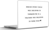 Laptop sticker - 17.3 inch - Quotes - Spreuken - Leerkracht - Believe in yourself - 40x30cm - Laptopstickers - Laptop skin - Cover