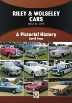 A Pictorial History -  Riley & Wolseley Cars 1948 to 1975