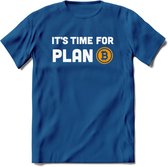 Its Time For Plan B - Crypto T-Shirt Kleding Cadeau | Dames / Heren / Unisex | Bitcoin / Ethereum shirt | Grappig Verjaardag kado | Tshirt Met Print  Prijs - Donker Blauw - M