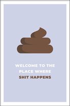 Walljar - Shit Happens - Muurdecoratie - Poster