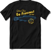 Go fishing! | vissen outdoor T-Shirt Heren / dames | hengelsport cadeau Shirt - grappige Spreuken, Zinnen en Teksten Maat M