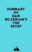 Summary of Dan Bilzerian's The Setup