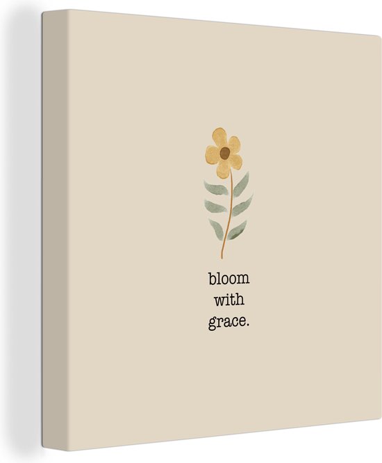 Canvas Schilderij Spreuken - Bloom with grace - Quotes - Wanddecoratie