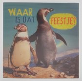 Depesche - 3D wenskaart met pinguïn en de tekst "Waar is dat feestje?" - 013