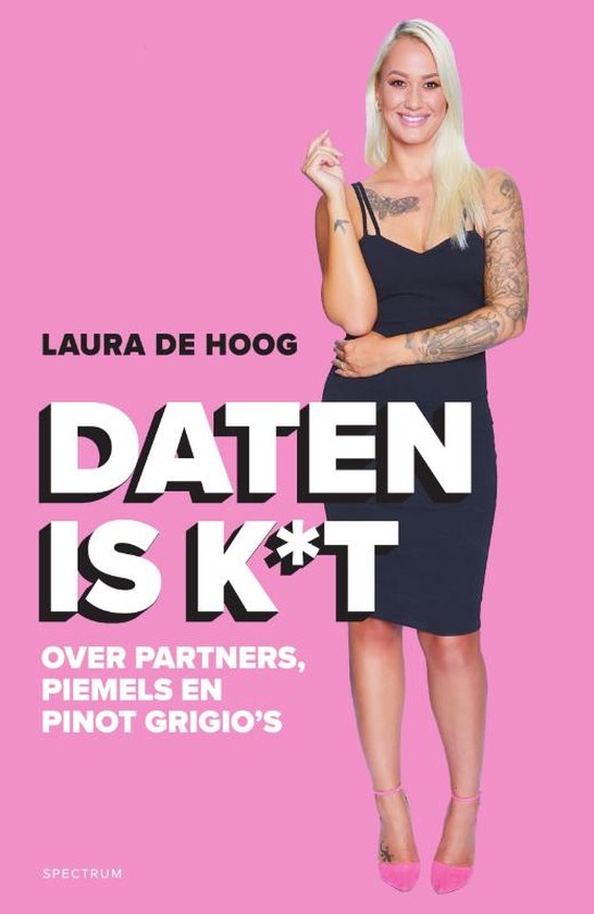 Boek: Daten is k*t, geschreven door Laura de Hoog