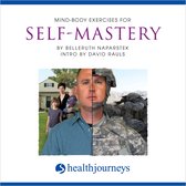 Mind-Body Exercises for Self-Mastery