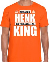 Naam cadeau My name is Henk - but you can call me King t-shirt oranje heren - Cadeau shirt o.a verjaardag/ Koningsdag M