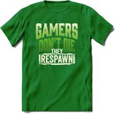 Gamers don't die T-shirt | Groen | Gaming kleding | Grappig game verjaardag cadeau shirt Heren – Dames – Unisex | - Donker Groen - 3XL