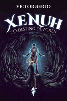 Xenu 2 - Xenuh e o Destino de Agren parte II