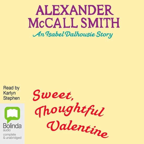 Sweet Thoughtful Valentine Alexander McCall Smith