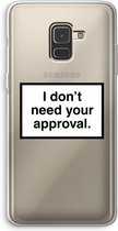 Case Company® - Samsung Galaxy A8 (2018) hoesje - Don't need approval - Soft Cover Telefoonhoesje - Bescherming aan alle Kanten en Schermrand