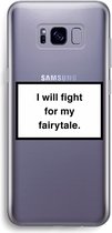 Case Company® - Samsung Galaxy S8 Plus hoesje - Fight for my fairytale - Soft Cover Telefoonhoesje - Bescherming aan alle Kanten en Schermrand