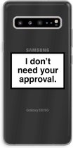 Case Company® - Samsung Galaxy S10 5G hoesje - Don't need approval - Soft Cover Telefoonhoesje - Bescherming aan alle Kanten en Schermrand