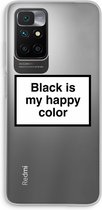 Case Company® - Xiaomi Redmi 10 hoesje - Black is my happy color - Soft Cover Telefoonhoesje - Bescherming aan alle Kanten en Schermrand