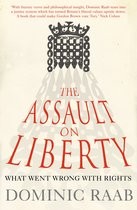 The Assault on Liberty: What Went Wrong with Rights