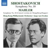 Hong Kong Philharmonic Orchestra, Jaap Van Zweden - Shostakovich: Symphony No.10 | Mahler: Symphony No.10 (CD)