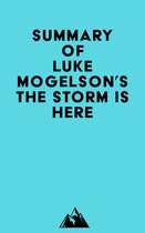 Summary of Luke Mogelson's The Storm Is Here