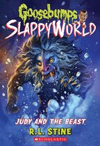 Goosebumps SlappyWorld 15 - Judy and the Beast (Goosebumps SlappyWorld #15)