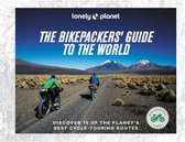Lonely Planet The Bikepacker's Guide to the World